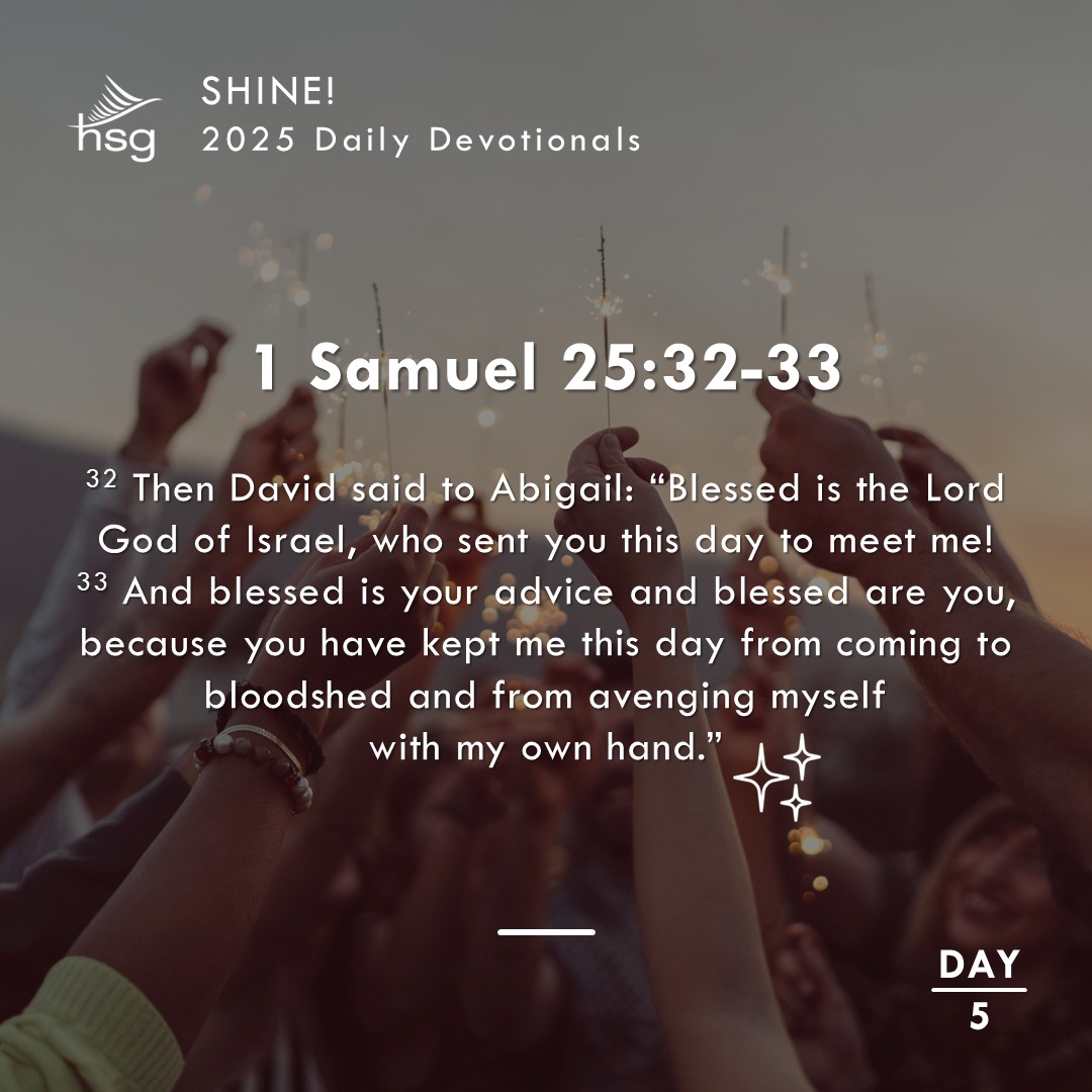 Day 5 – 1 Samuel 25:32-33