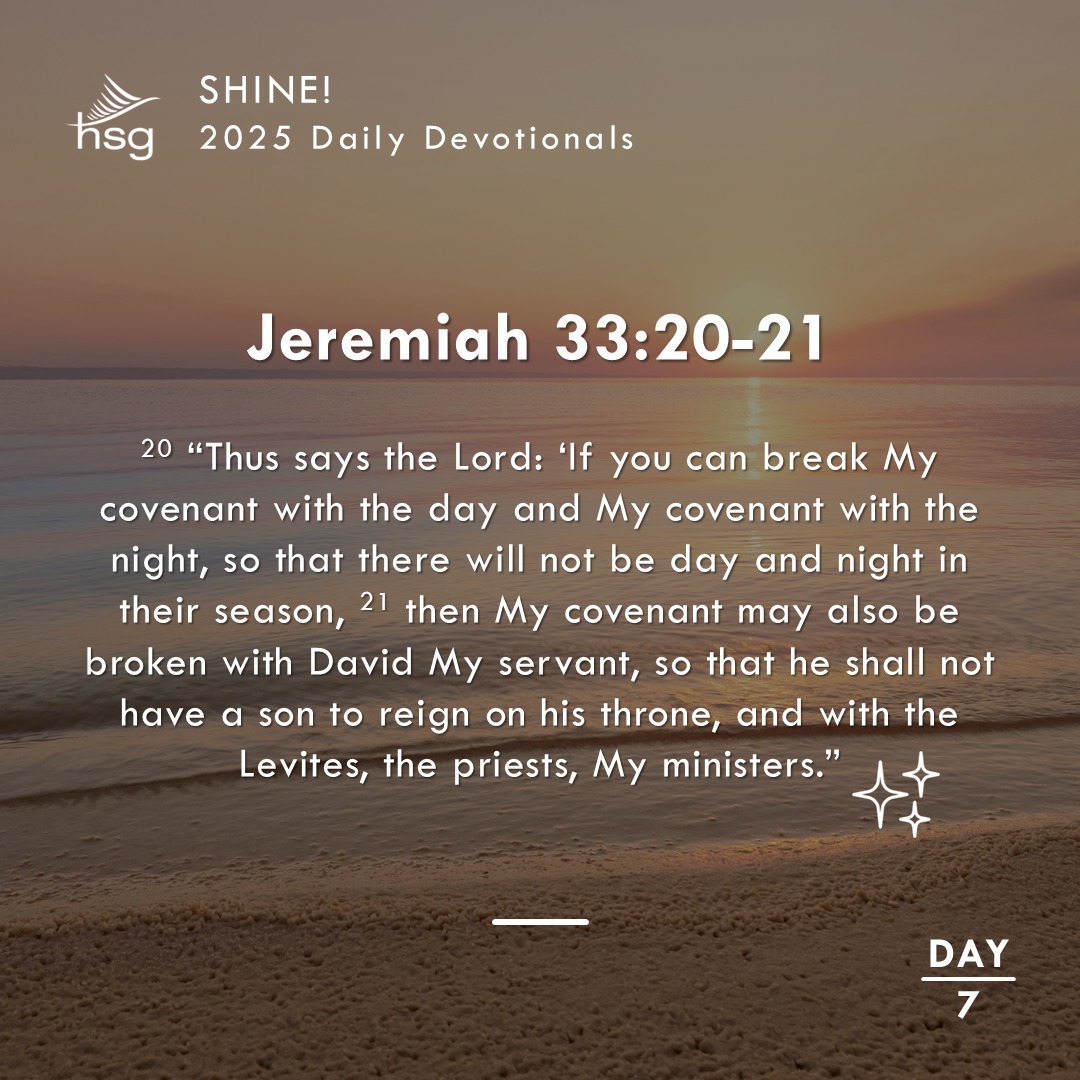 Day 7 – Jeremiah 33:20-21