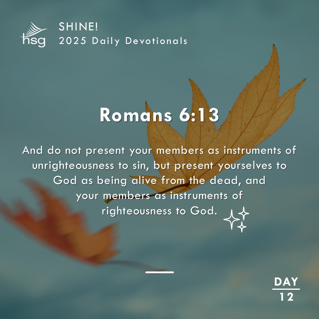 Day 12 – Romans 6:13