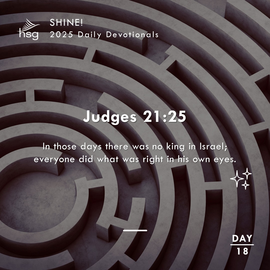 Day 18 – Judges 21:25