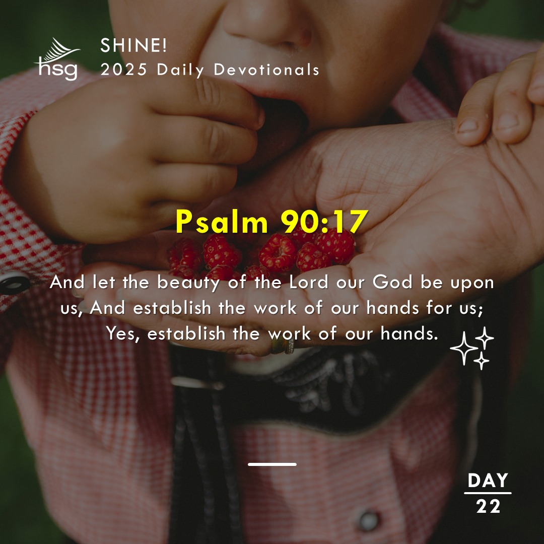 Day 22 – Psalm 90:17