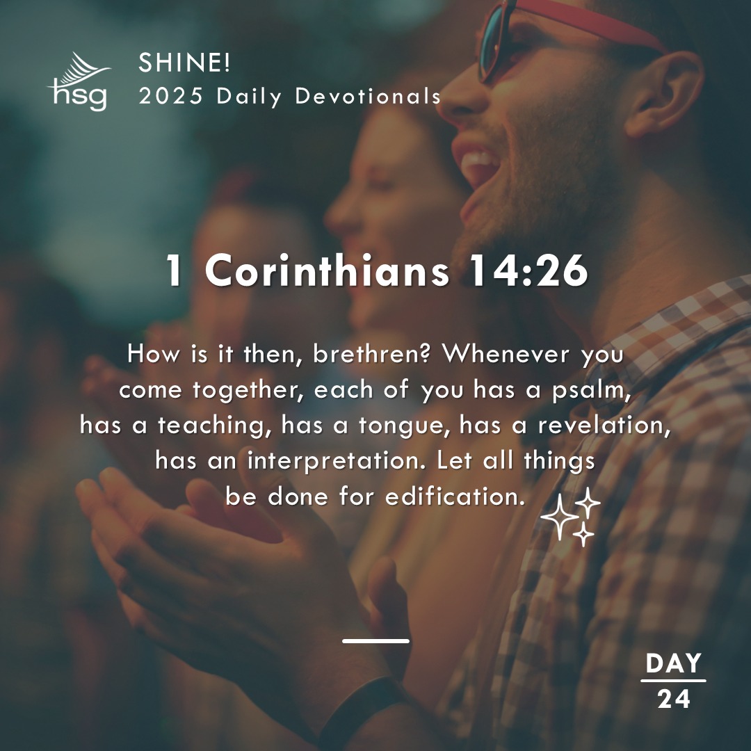 Day 24 – 1 Corinthians 14:26