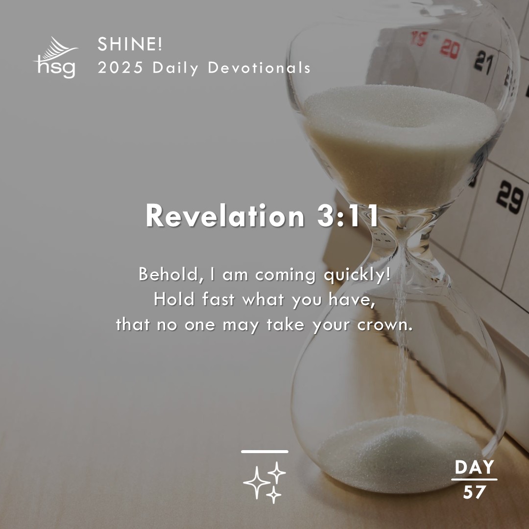 Day 57 – Revelation 3:11