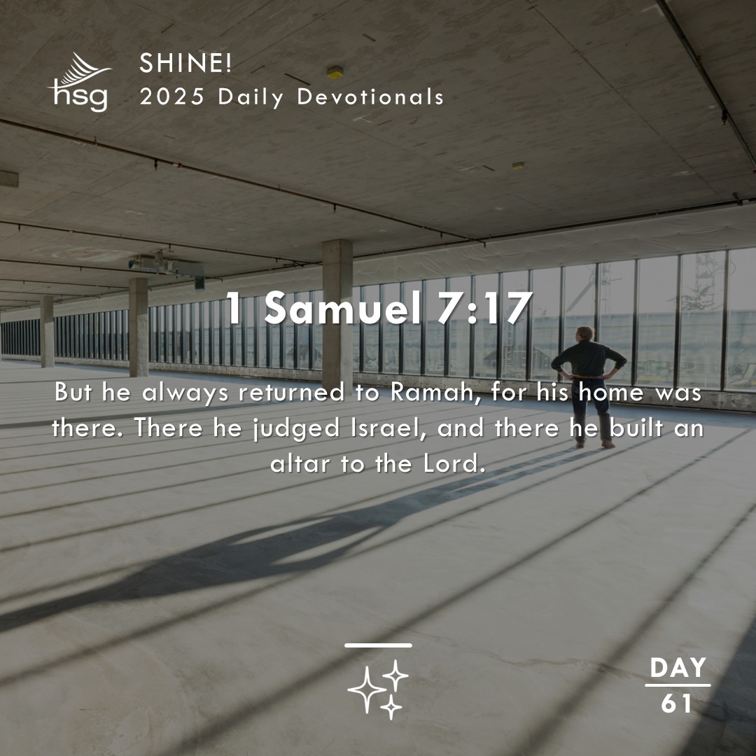 Day 61 – 1 Samuel 7:17