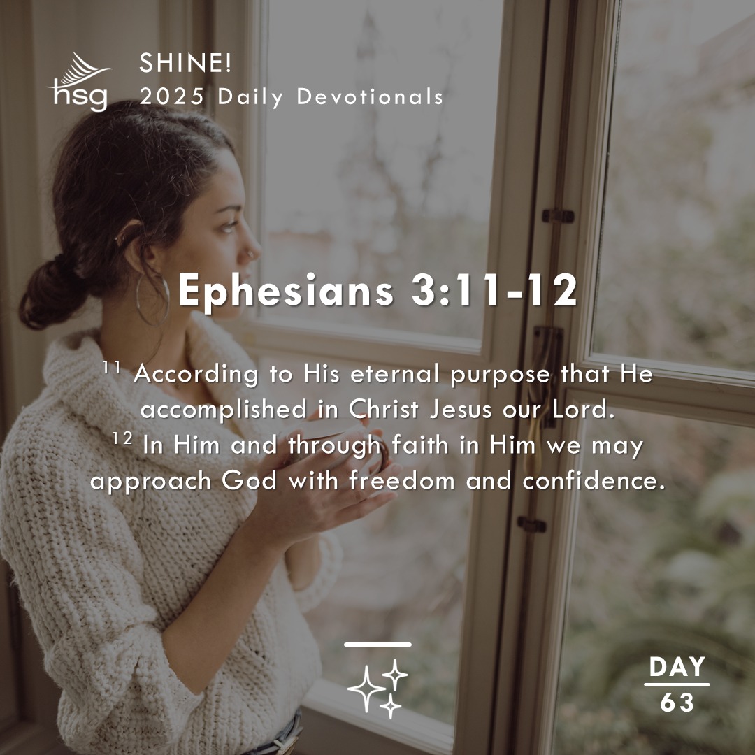 Day 63 – Ephesians 3:11-12