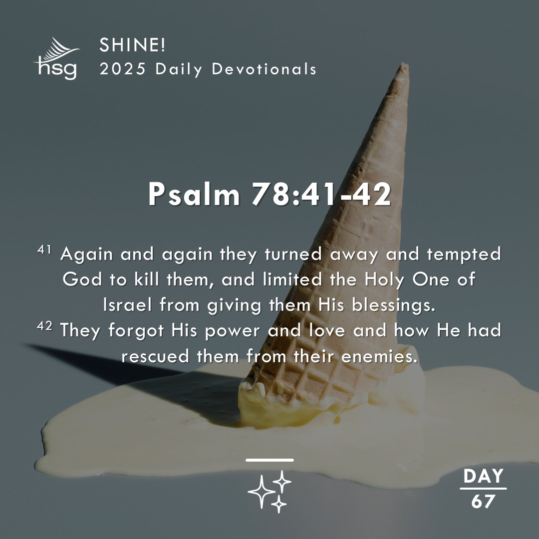 Day 67 – Psalm 78:41-42