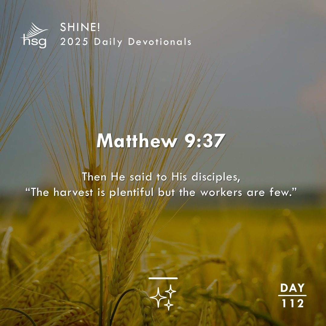 Day 112 – Matthew 9:37