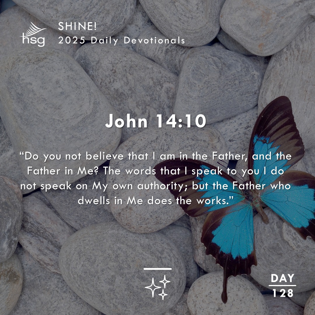 Day 128 – John 14:10