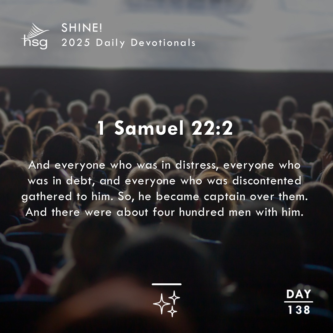 Day 138 – 1 Samuel 22:2