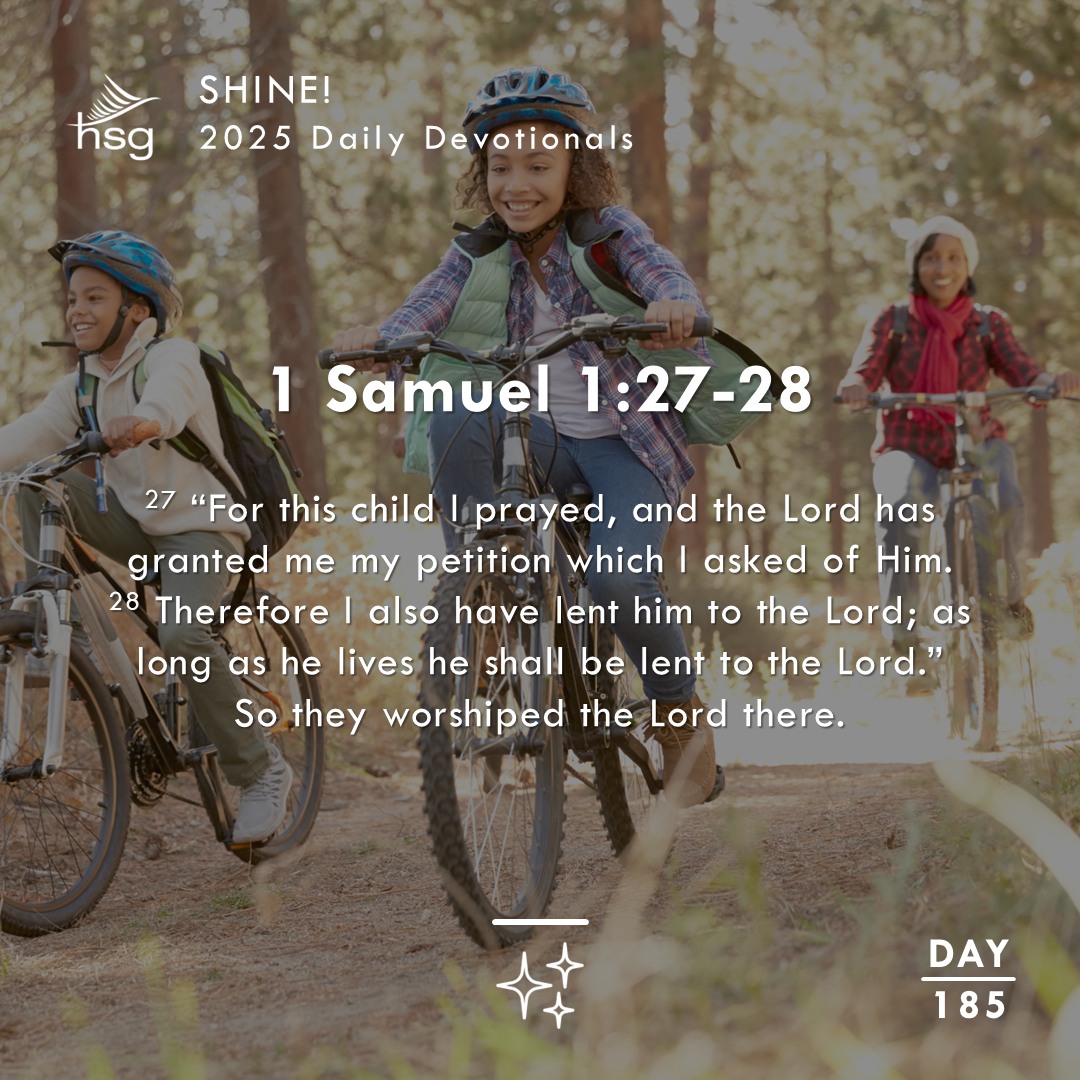 Day 185 – 1 Samuel 1:27-28