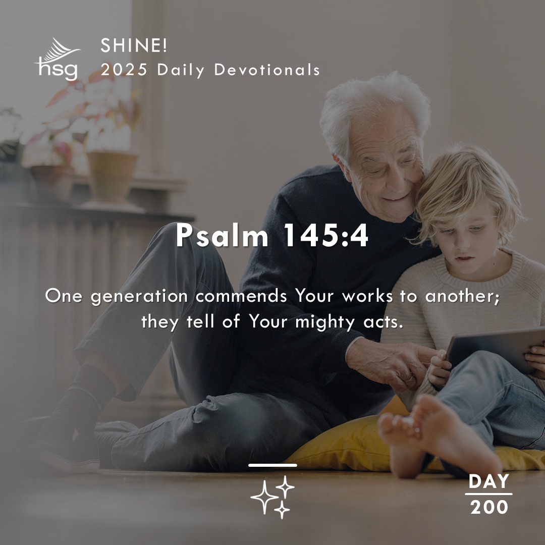 Day 200 – Psalm 145:4
