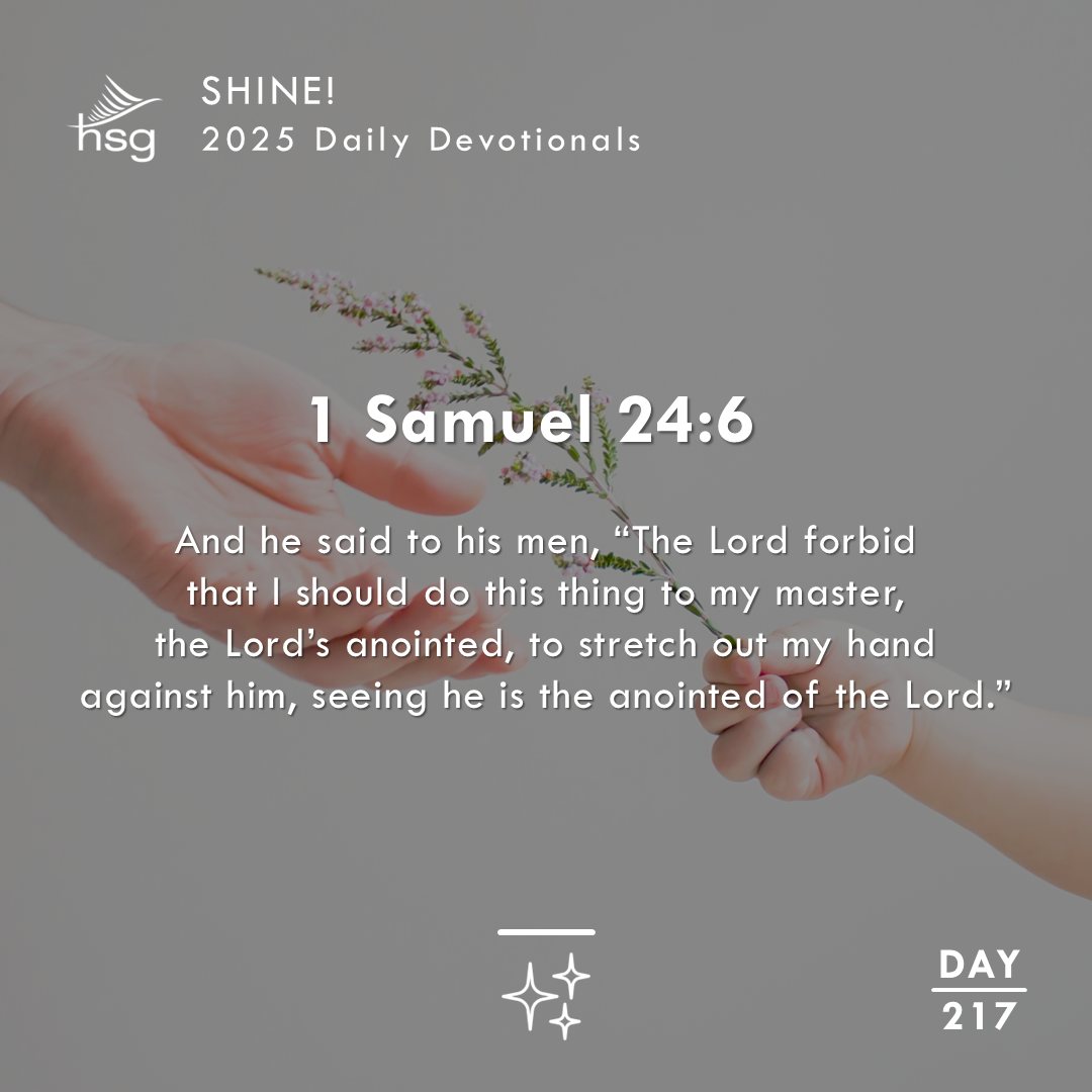 Day 217 – 1 Samuel 24:6