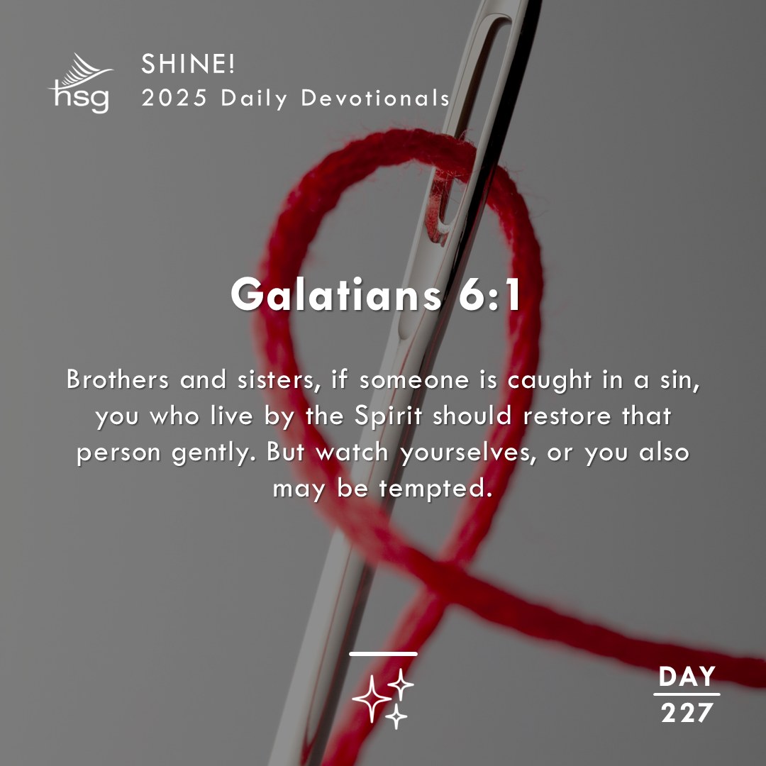 Day 227 – Galatians 6:1