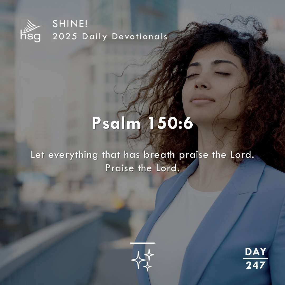 Day 247 – Psalm 150:6