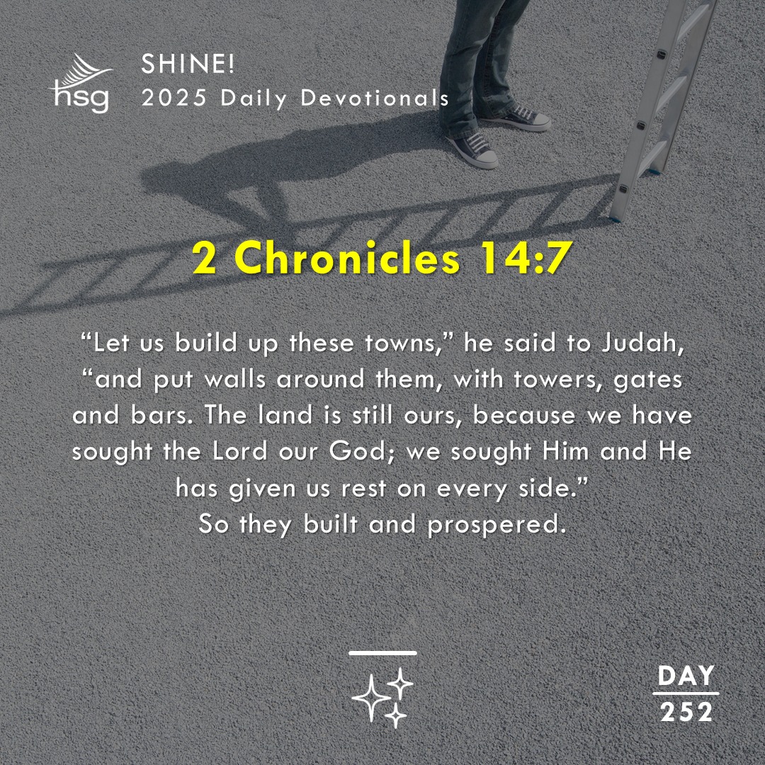 Day 252 – 2 CHRONICLES 14:7