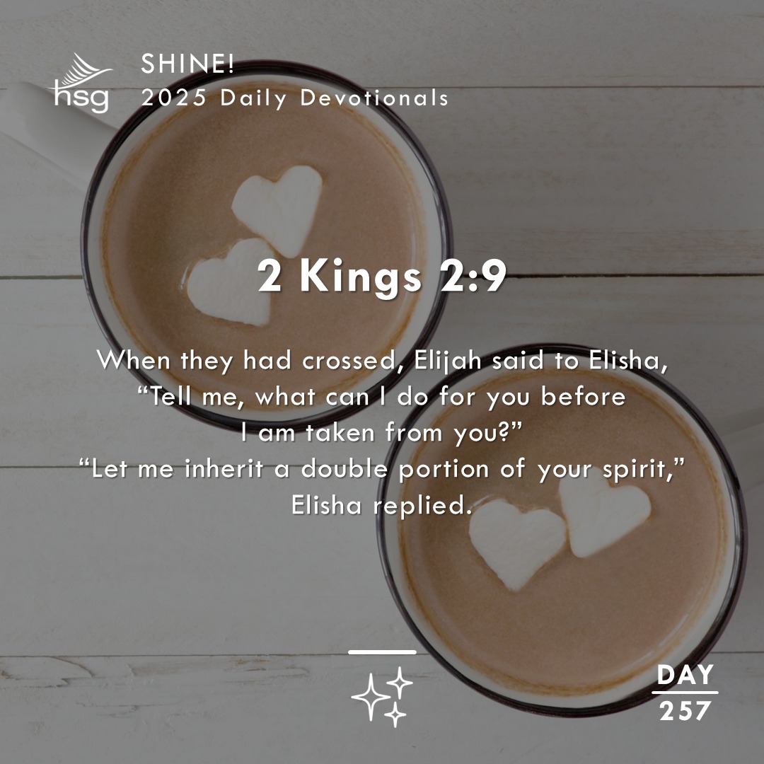 Day 257 – 2 Kings 2:9
