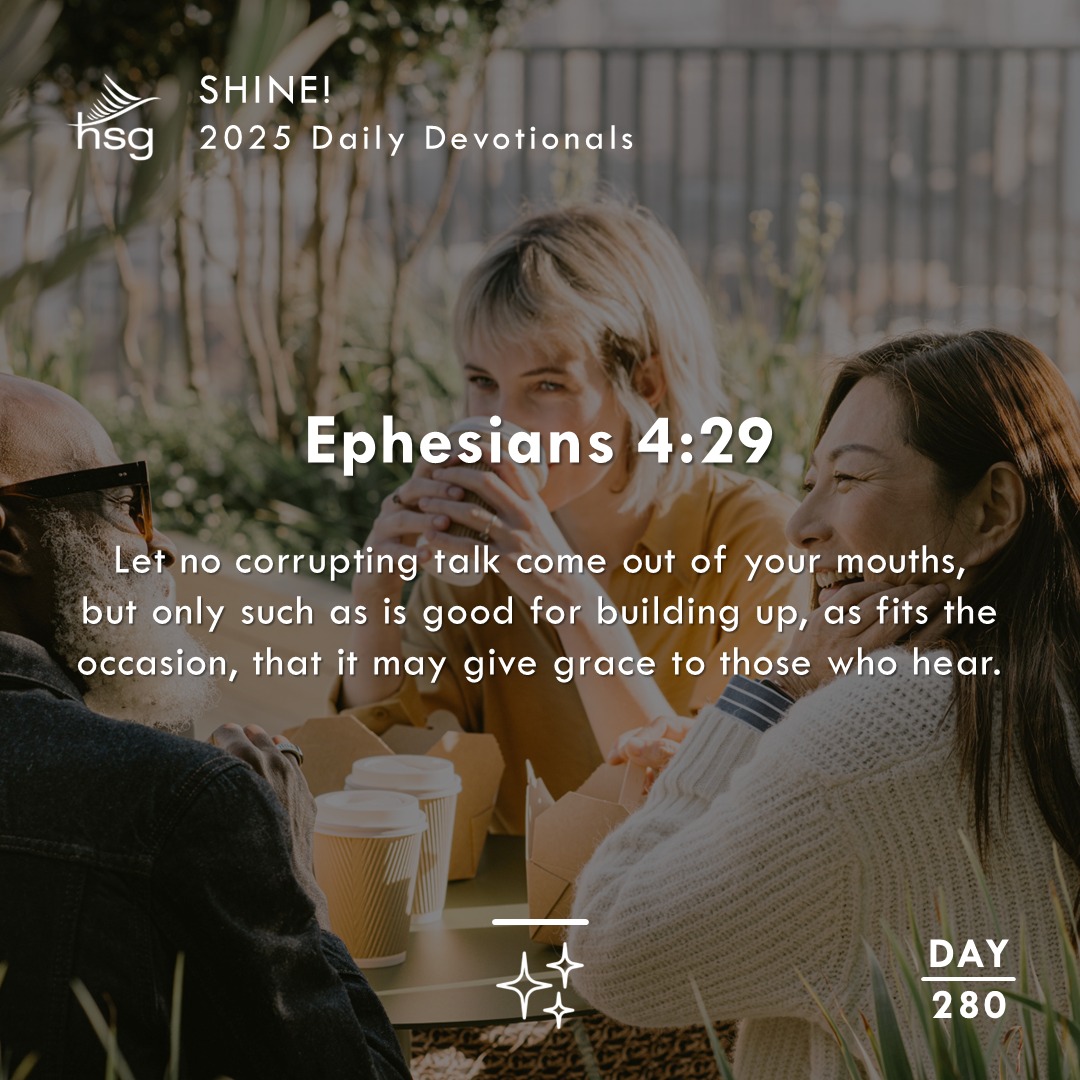 Day 280 – Ephesians 4:29