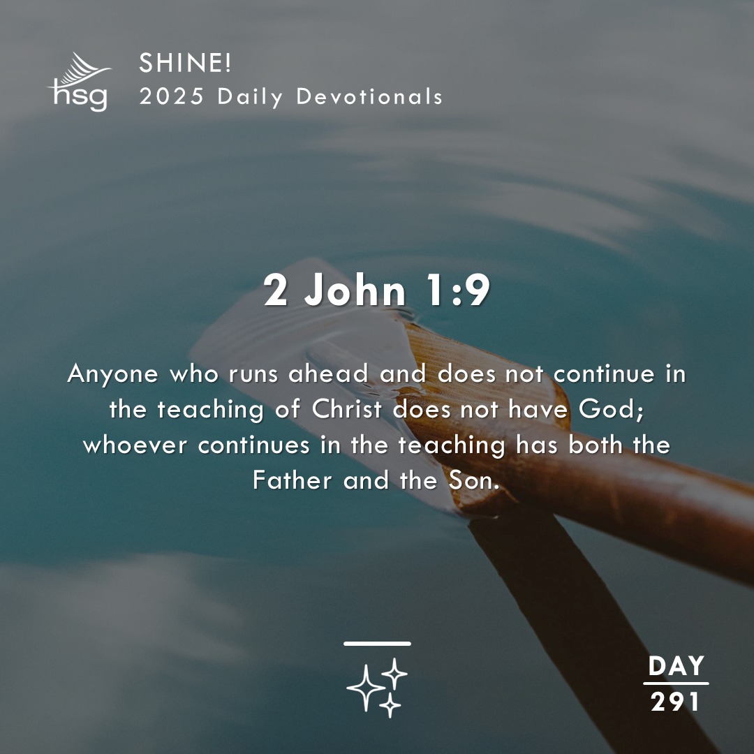 Day 291 – 2 John 1:9