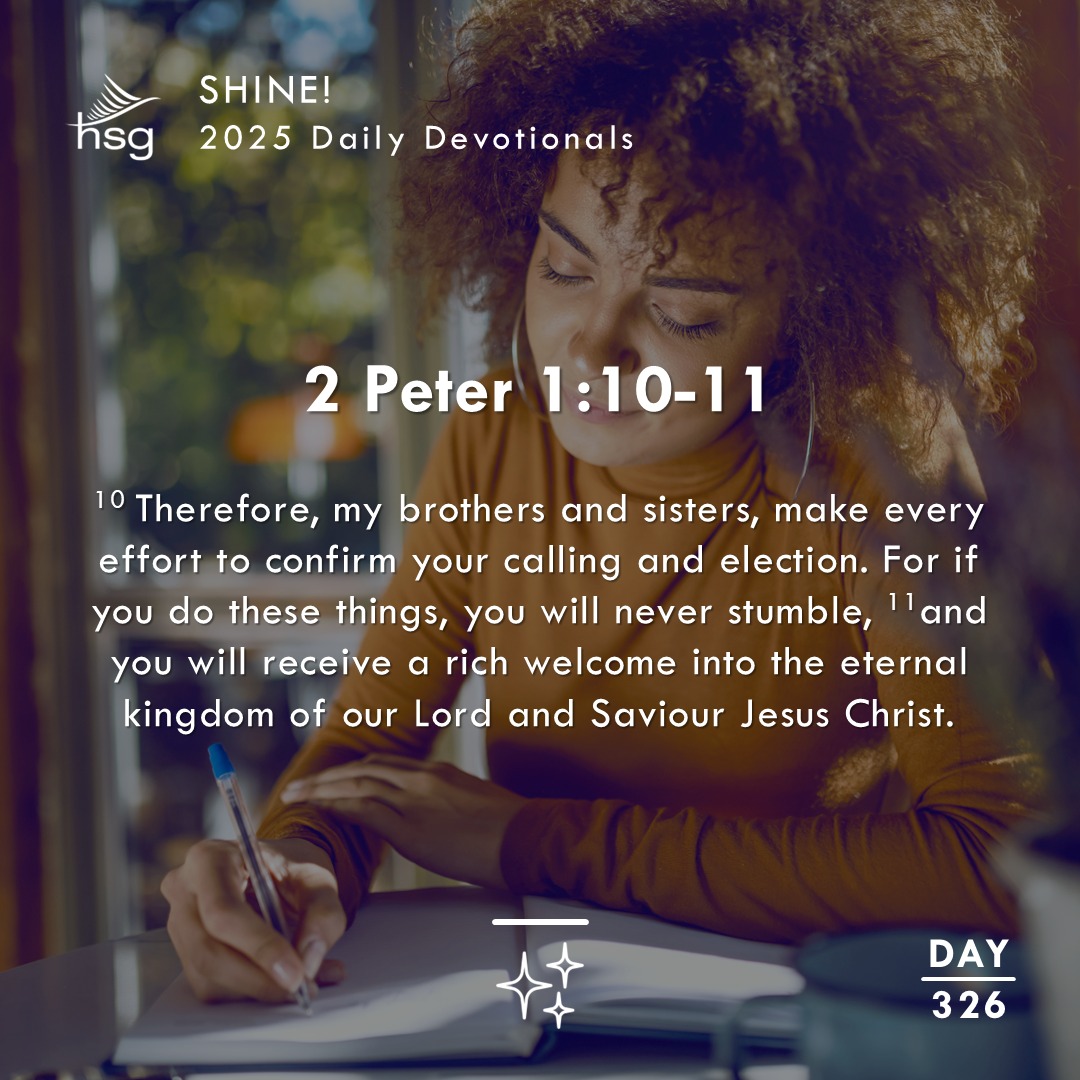 Day 326 – 2 Peter 1:10-11