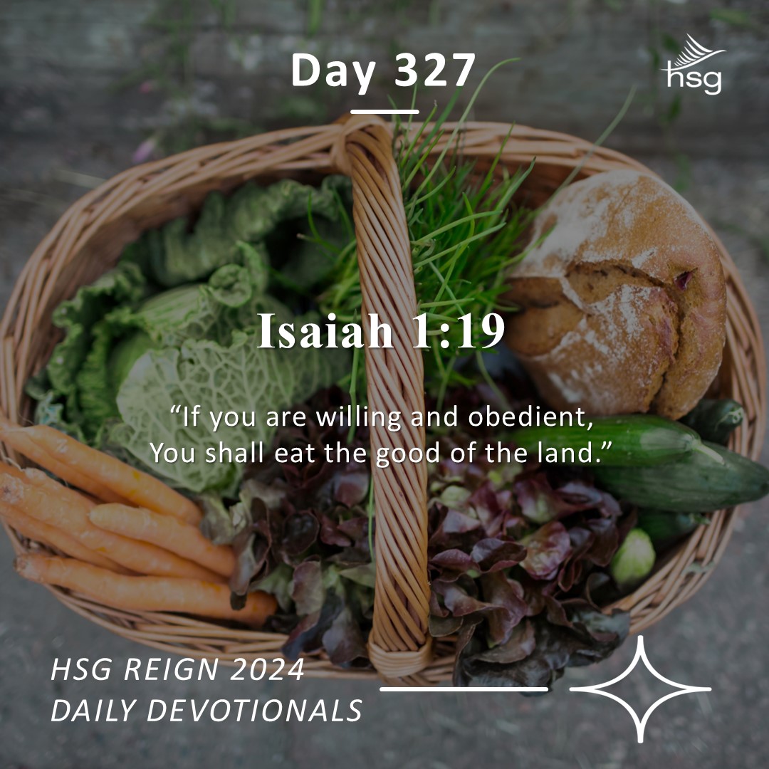 Day 327 – Isaiah 1:19